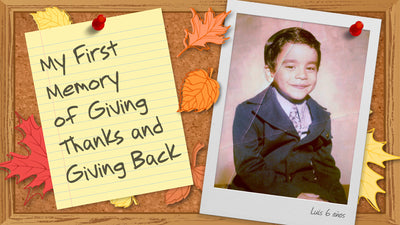 My First Memory of Giving Thanks and Giving Back